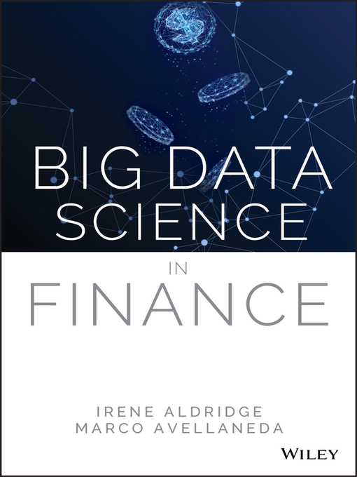 Title details for Big Data Science in Finance by Irene Aldridge - Available